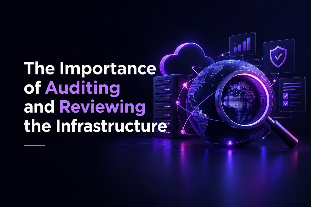 Why Infrastructure Audits Matter: Why Companies Need an Infrastructure Audit