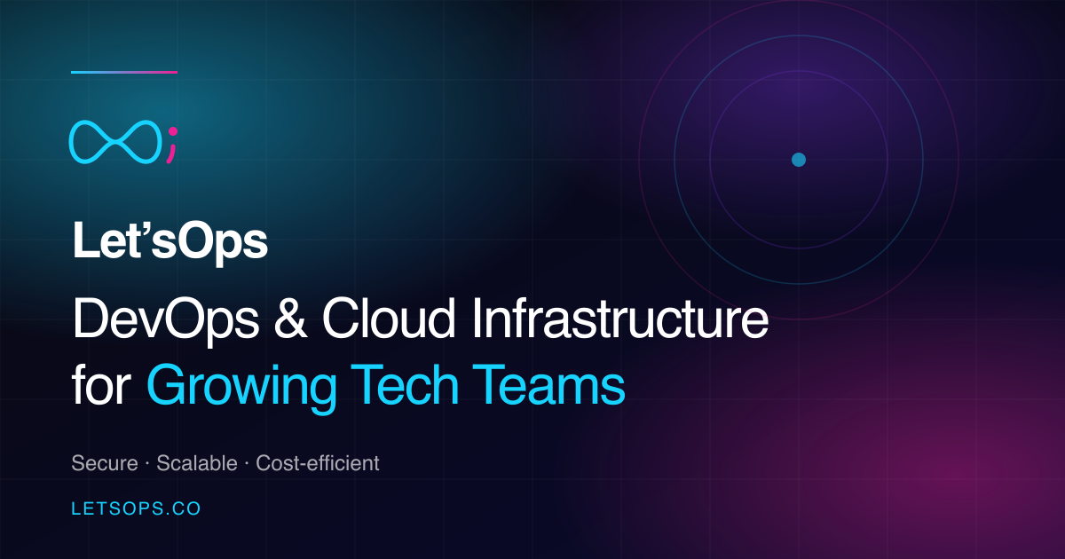 Let'sOps - DevOps & Cloud Infrastructure for Growing Tech Teams